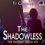 The Shadowless