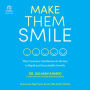 Make Them Smile: Why Customer Satisfaction Is the Key to Rapid and Sustainable Growth