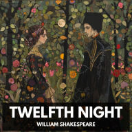 Twelfth Night (Unabridged)