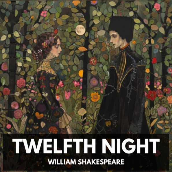 Twelfth Night (Unabridged)