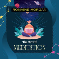 The Art Of Meditation For Beginners
