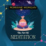 The Art Of Meditation For Beginners