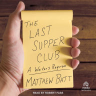 The Last Supper Club: A Waiter's Requiem