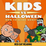 Kids vs Halloween: How to Scare Monsters