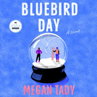 Bluebird Day: A Novel