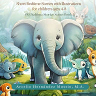 30 Fantastic Bedtime Stories for Kids: Short Bedtime Stories with Illustrations for children ages 4-8