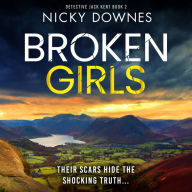 Broken Girls: A totally gripping and unputdownable crime thriller