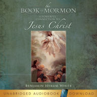 The Book of Mormon: A Powerful Connection to Jesus Christ