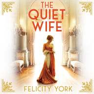 The Quiet Wife: A Speke Hall Scandal (Stately Scandals, Book 2)