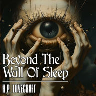 Beyond The Wall Of Sleep