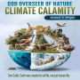 God Overseer of Nature: Climate Calamity