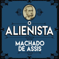 O Alienista