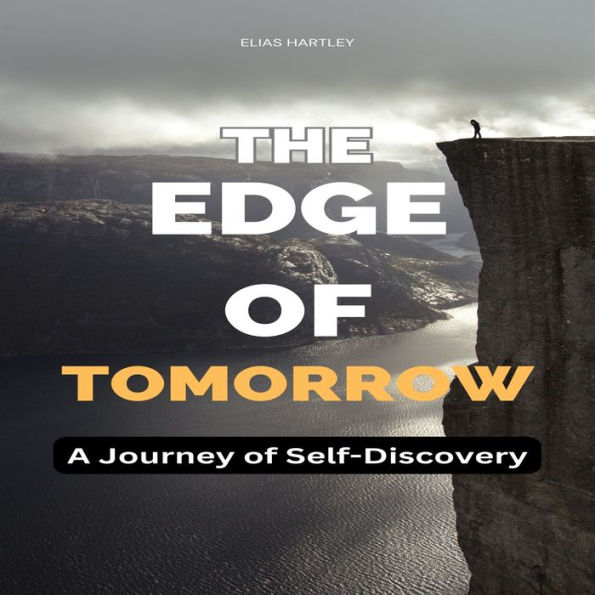 The Edge of Tomorrow: A Journey of Self-Discovery