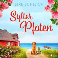 Sylter Pfoten: Ein Nordsee-Inselroman