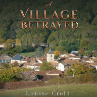 A Village Betrayed