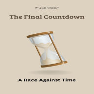 The Final Countdown: A Race Against Time