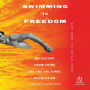 Swimming to Freedom: My Escape from China and the Cultural Revolution ¿ An Untold Story