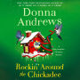 Rockin' Around the Chickadee (Meg Langslow Series #36)