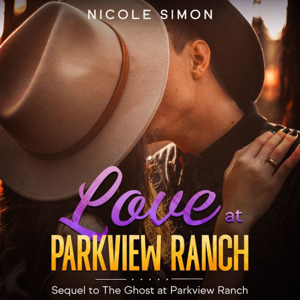 Love at Parkview Ranch: Sequel to The Ghost of Parkview Ranch