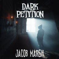 Dark Petition: A Supernatural Thriller - Prequel to the Birch Island Cases
