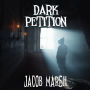 Dark Petition: A Supernatural Thriller - Prequel to the Birch Island Cases