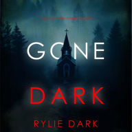 Gone Dark (A Becca Thorn FBI Suspense Thriller-Book 2): Digitally narrated using a synthesized voice