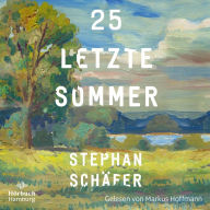 25 letzte Sommer