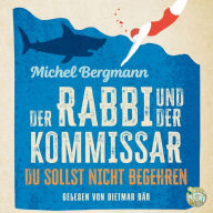 Der Rabbi und der Kommissar: Du sollst nicht begehren