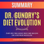 Summary of Dr. Gundry's Diet Evolution by Steven Gundry: Turn Off the Genes That Are Killing You and Your Waistline