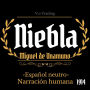 Niebla: (Español latino)