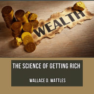 The Science Of Getting Rich