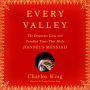 Every Valley: The Desperate Lives and Troubled Times That Made Handel's Messiah