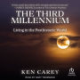 The Third Millennium: Living in the Posthistoric World