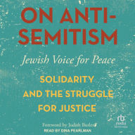 On Antisemitism: Solidarity and the Struggle for Justice