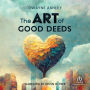 The Art of Good Deeds