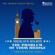 The Problem of Thor Bridge: Sherlock Holmes