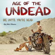 Age of the Undead: Die Until You're Dead