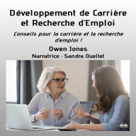 Développement de carrière Et Recherche D`emploi: Conseils Pour La Carrière Et La Recherche D`emploi