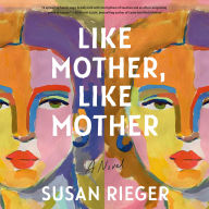 Like Mother, Like Mother: A Novel