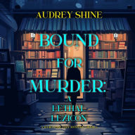 Bound for Murder: A Lethal Lexicon (A Juliet Page Cozy Mystery-Book 2): Digitally narrated using a synthesized voice