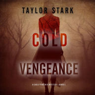 Cold Vengeance (A Carly Phoenix FBI Suspense Thriller-Book 5): Digitally narrated using a synthesized voice