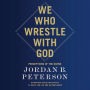 We Who Wrestle with God