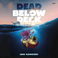 Dead Below Deck (Abridged)