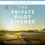 The Private Pilot License Checkride Test Prep - FAA Edition: Best in Class Strategies for Acing the Private Pilot Checkride Successfully