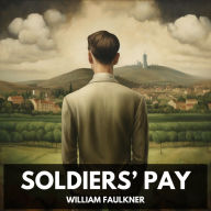 Soldiers' Pay (Unabridged)