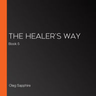 The Healer's Way: Book 5