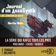 Journal d'un AssaSynth - Tome 4: Stratégie de sortie