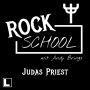 Judas Priest - Rock School mit Andy Brings, Folge 9 (ungekürzt)