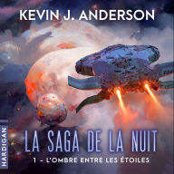 L'Ombre entre les étoiles: La Saga de la nuit
