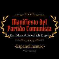 Manifiesto del Partido Comunista: (Español latino)